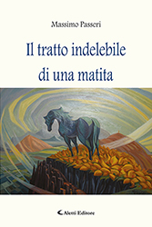 Massimo Passeri - Il tratto indelebile di una matita